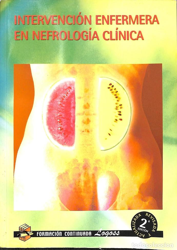 Second hand books: INTERVENCI&Oacute;N ENFERMERA NEFROLOG&Iacute;A CL&Iacute;NICA - DANIEL LERMA GARC&Iacute;A - FORMACI&Oacute;N CONTINUADA LAGOSS - 2010