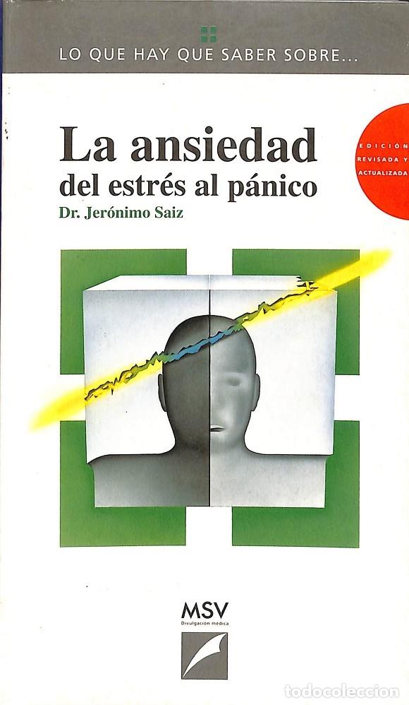 Second hand books: LA ANSIEDAD DEL ESTR&Eacute;S AL P&Aacute;NICO - DR. JER&Oacute;NIMO SAIZ - Manuel Salvat Vil&aacute; Editor - 1994