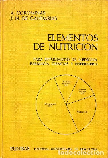 Libros de segunda mano: ELEMENTOS DE NUTRICI&Oacute;N - A.COROMINAS, J.M. DE GANDARIAS - EUNIBAR - 1979
