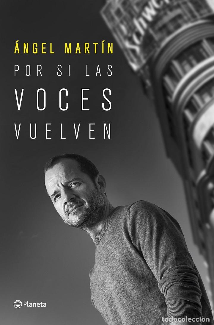 Libri di seconda mano: POR SI LAS VOCES VUELVEN - MART&Iacute;N, &Aacute;NGEL - Planeta - 2021 - NO FICCI&Oacute;N