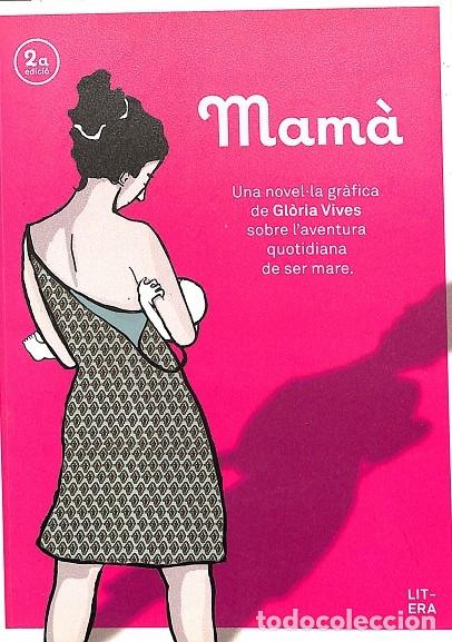 Libri di seconda mano: MAM&Agrave; - GL&Ograve;RIA VIVES XIOL - EDITORES VARIOS - NOVELA GR&Agrave;FICA - 2015