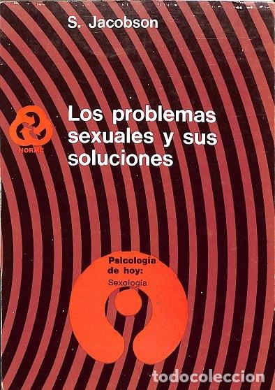 Second hand books: LOS PROBLEMAS SEXUALES Y SUS SOLUCIONES - S. JACOBSON - HORME - 1980