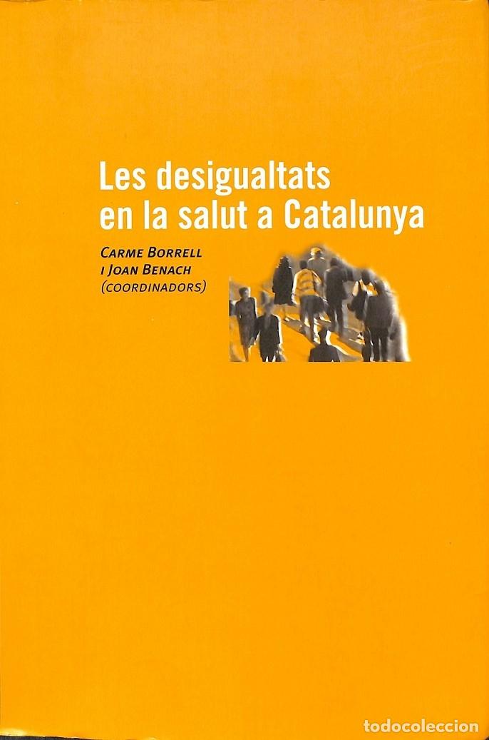 Second hand books: LES DESIGUALTATS EN LA SALUT A CATALUNYA - Sin especificar - EDITORIAL MEDITERRANEA - 2003 - POL&Iacute;TIQ