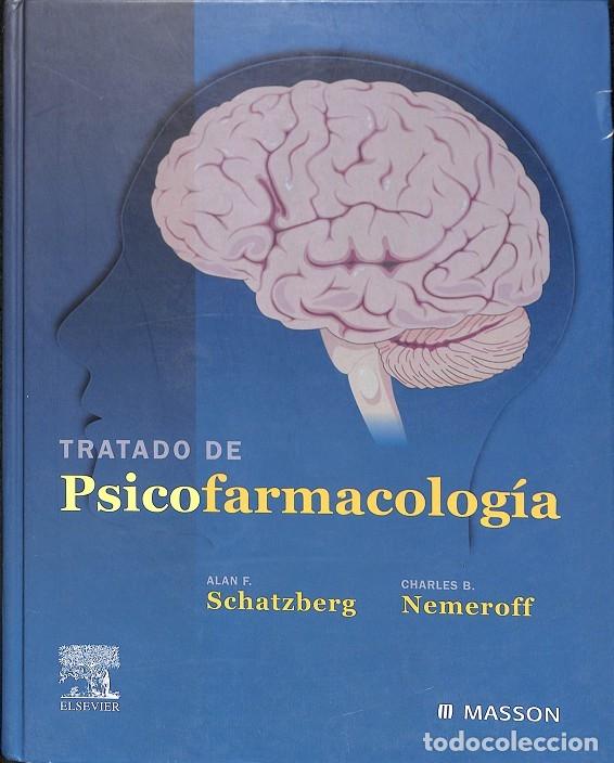 Second hand books: TRATADO DE PSICOFARMACOLOG&Iacute;A - NEMEROFF, CHARLES/SCHATZBERG, ALAN - MASSON - 2006