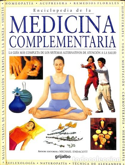 Second hand books: ENCICLOPEDIA MEDICINA COMPLEMENTARIA - MICHAEL ENDACOTT - GRIJALBO - 2001