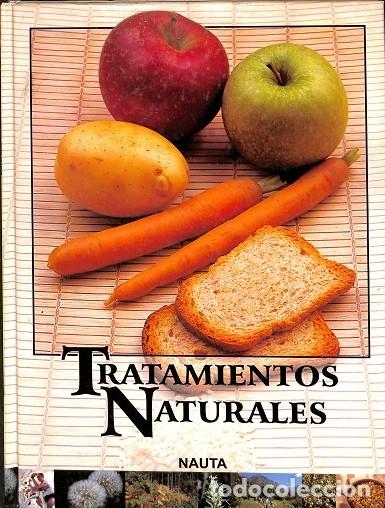 Libros de segunda mano: TRATAMIENTOS NATURALES - V.V.A - EQUIPO EDITORIAL - 2000