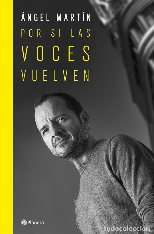 Gebrauchte B&uuml;cher: POR SI LAS VOCES VUELVEN. ED. ESPECIAL TAPA DURA - MART&Iacute;N, &Aacute;NGEL - Planeta - NO FICCI&Oacute;N - 2022