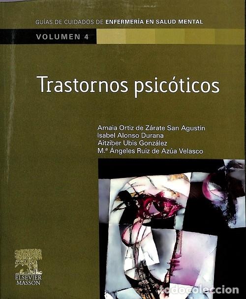 Second hand books: TRASTORNOS PSICOTICOS VOL. 4 - A. ORTIZ DE ZARATE - MASSON - 2011