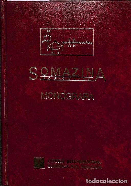 Second hand books: SOMAZINA - CDP-COLINA - MONOGRAF&Iacute;A - AUTORES VARIOS - FERRER INTERNACIONAL - INVESTIGACI&Oacute;N AVANZADA