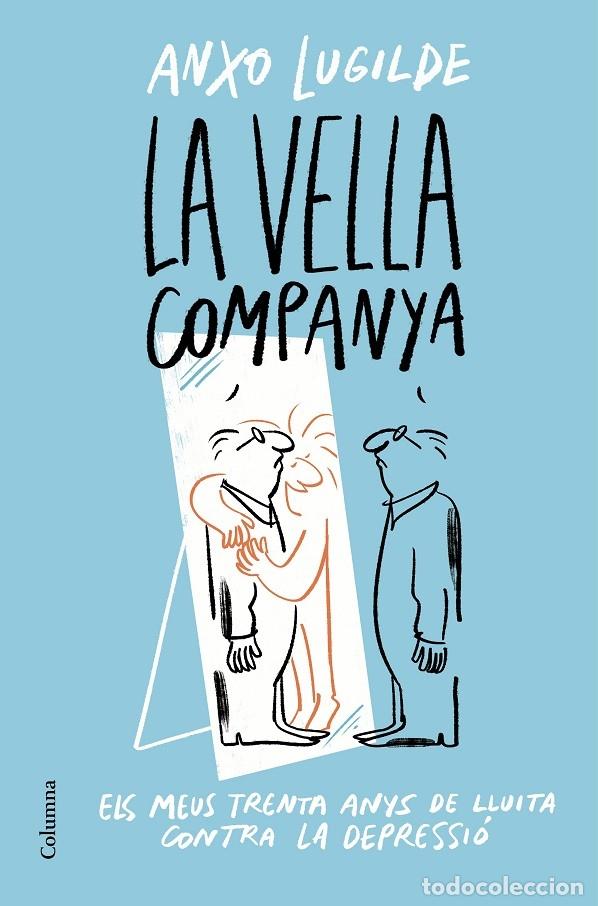 Libri di seconda mano: LA VELLA COMPANYA - LUGILDE, ANXO - COLUMNA - NO FICCI&Oacute; COLUMNA - 2021