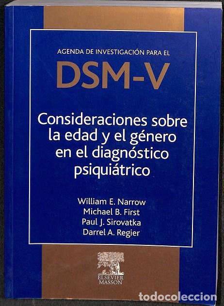 Livres d'occasion: CONSIDERACIONES EDAD G&Eacute;NERO DIAGN&Oacute;STICO PSIQUI&Aacute;TRICO - NARROW W.E. - MASSON - 2009