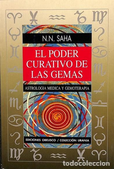 Libri di seconda mano: EL PODER CURATIVO DE LAS GEMAS - SAHA, MONTSE PORT&Iacute; PIQU&Eacute; - EDICIONES OBELISCO - 1996