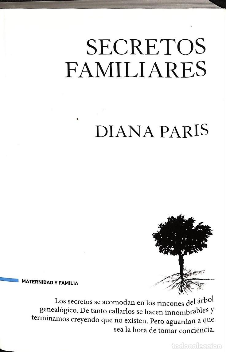 Gebrauchte B&uuml;cher: SECRETOS FAMILIARES - PARIS, DIANA - DNX - 2015 - NO FICCI&Oacute;N-MATERNIDAD Y FAMILIA 004
