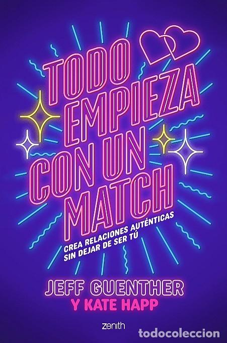 Libri di seconda mano: TODO EMPIEZA CON UN MATCH - GUENTHER, JEFF - Planeta - AUTOAYUDA Y SUPERACI&Oacute;N - 2025