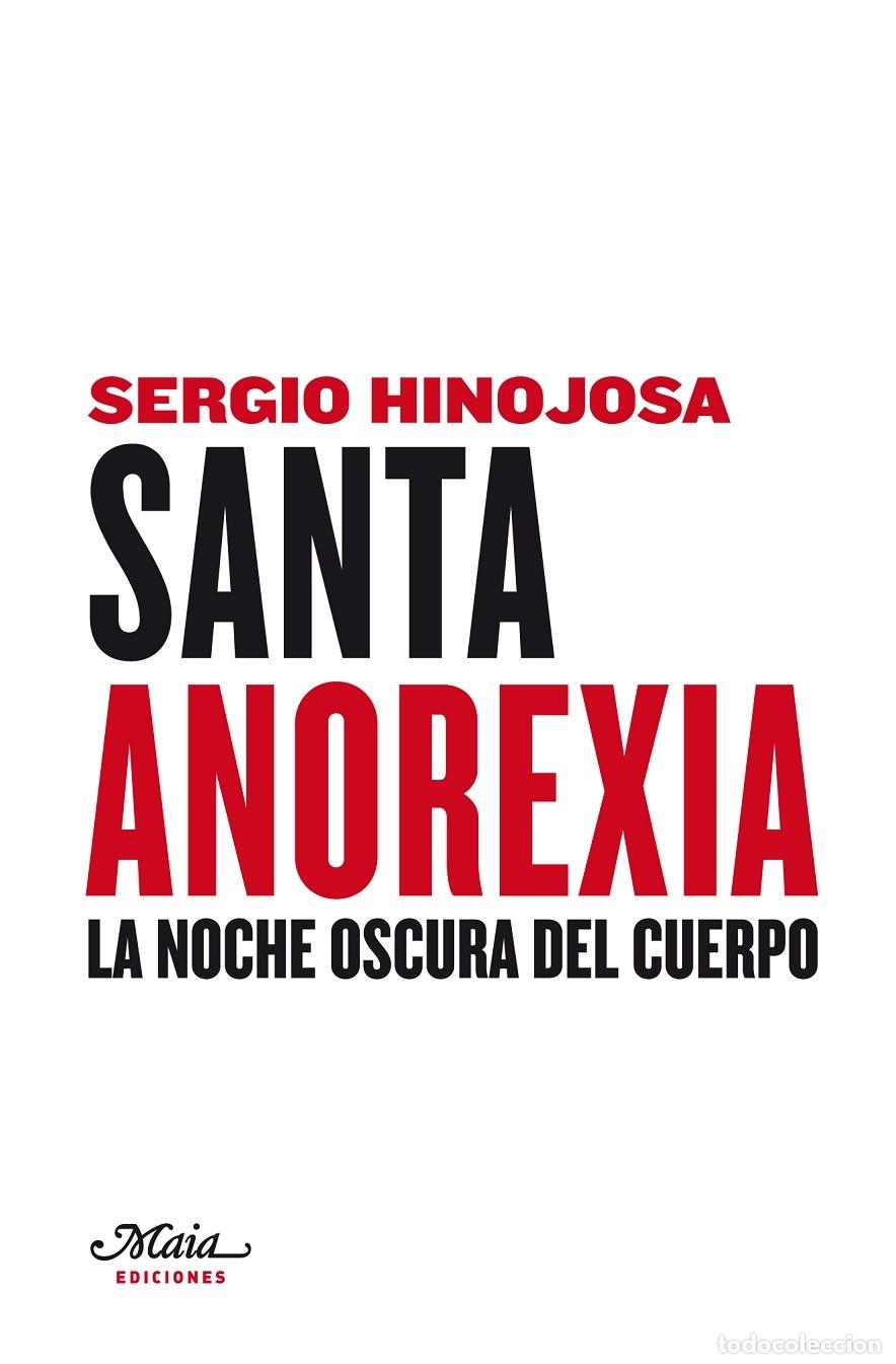 Libri di seconda mano: SANTA ANOREXIA - HINOJOSA, SERGIO - EDITORES VARIOS - 2009 - CLAVES PARA COMPRENDER LA PSICOLOG&Iacute;A