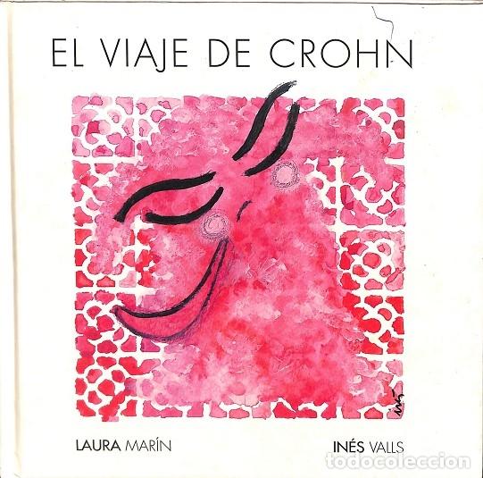 Libri di seconda mano: EL VIAJE DE CROHN - MART&Iacute;N S&Aacute;NCHEZ, LAURA/VALLS FORTUNY, IN&Eacute;S - ERGON - 2017