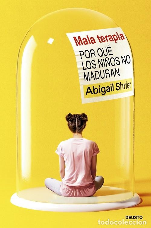 Libri di seconda mano: MALA TERAPIA - SHRIER, ABIGAIL - Deusto - 2024