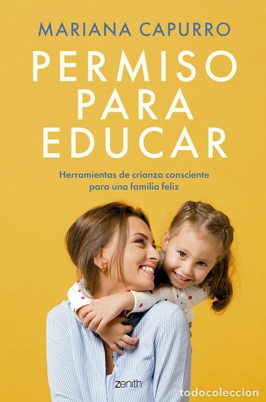 Libri di seconda mano: PERMISO PARA EDUCAR - CAPURRO, MARIANA - Planeta - 2025 - SUPERFAMILIAS