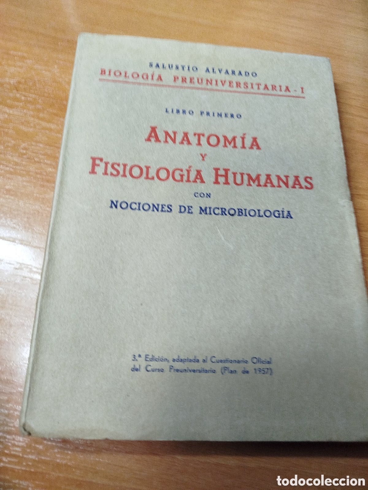 Gebrauchte B&uuml;cher: Anatom&iacute;a y fisiolog&iacute;a humanas con nociones de microbiolog&iacute;a. Salustio Alvarado.