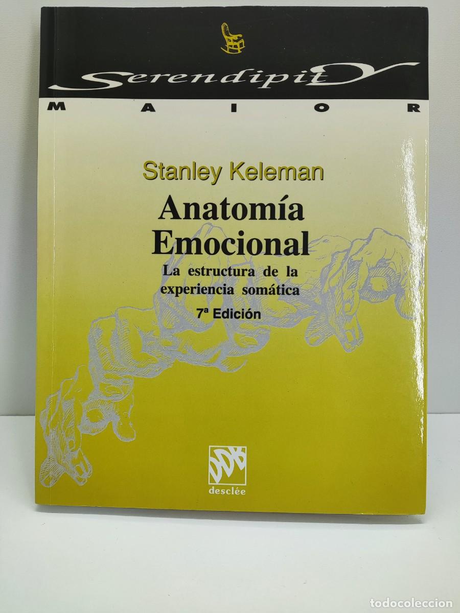 Libros de segunda mano: ANATOM&Iacute;A EMOCIONAL / STANLEY KELEMAN / 2008. DESCL&Eacute;E - Foto 1