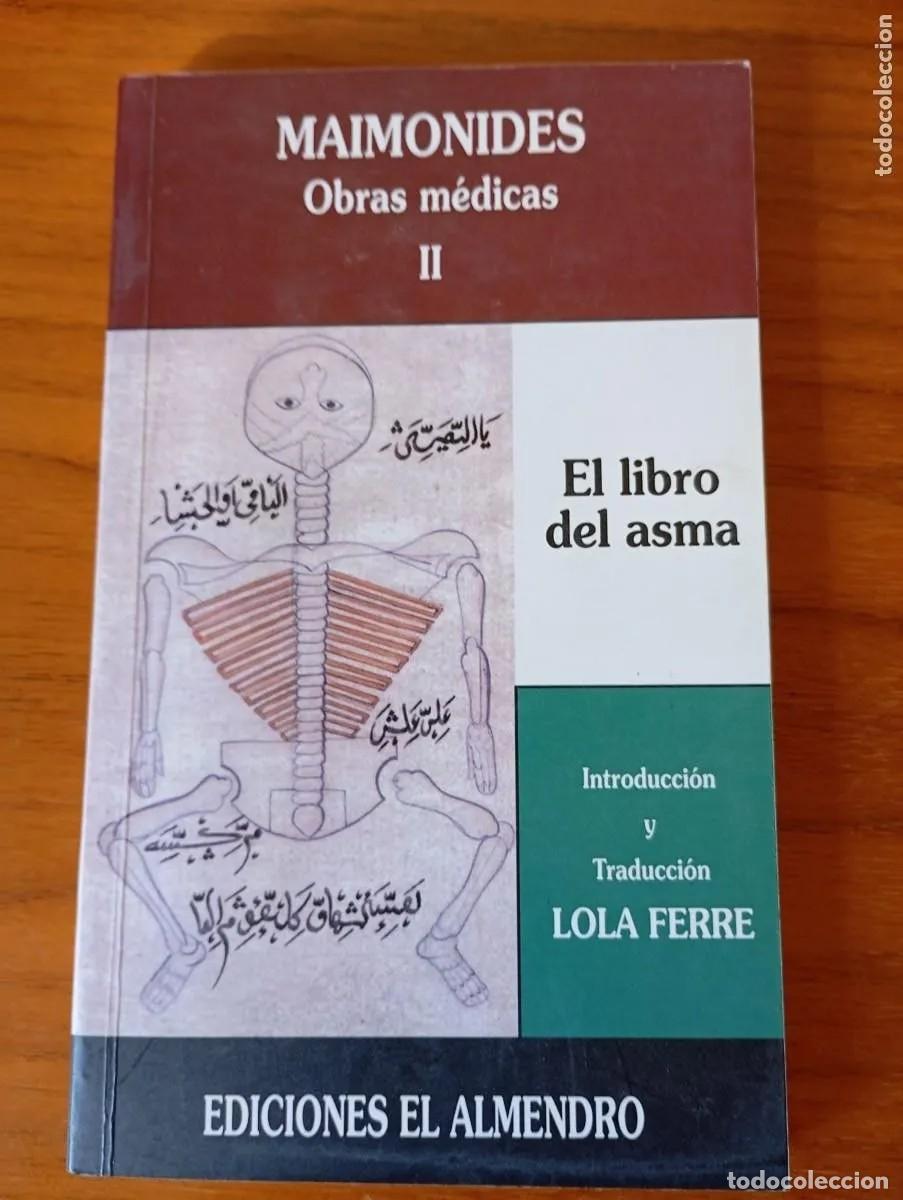 Libros de segunda mano: OBRAS MEDICAS II. EL LIBRO DEL ASMA - MAIMONIDES. EDICIONES EL ALMENDRO. - Foto 1