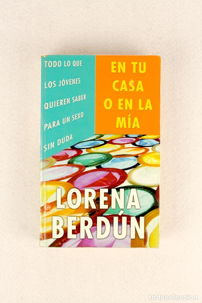 Libros de segunda mano: En tu casa o en la m&iacute;a - Lorena Berd&uacute;n - Foto 1