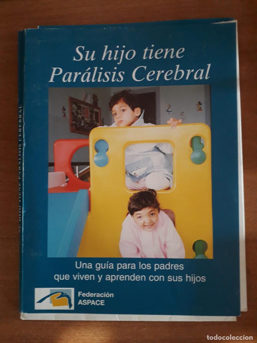 Libros de segunda mano: CON SU HIJO TIENE PARALISIS CEREBRAL : GUIA PARA PADRES QUE VIVEN Y APRENDEN : FEDERACION ASPACE