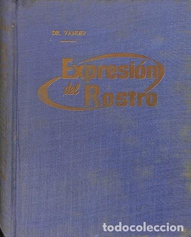 Libri di seconda mano: EXPRESI&Oacute;N DEL ROSTRO - DR. VANDER - EDITORES VARIOS - 1961