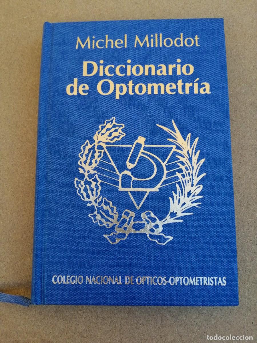 Libros de segunda mano: DICCIONARIO DE OPTOMETRIA (MICHEL MILLODOT) - Foto 1