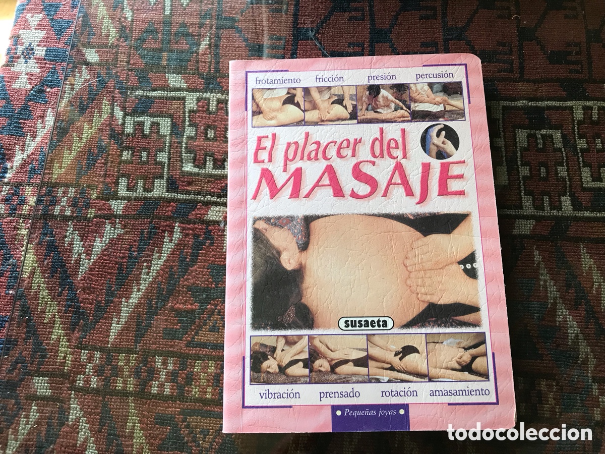 Libros de segunda mano: El placer del Masaje. Susaeta