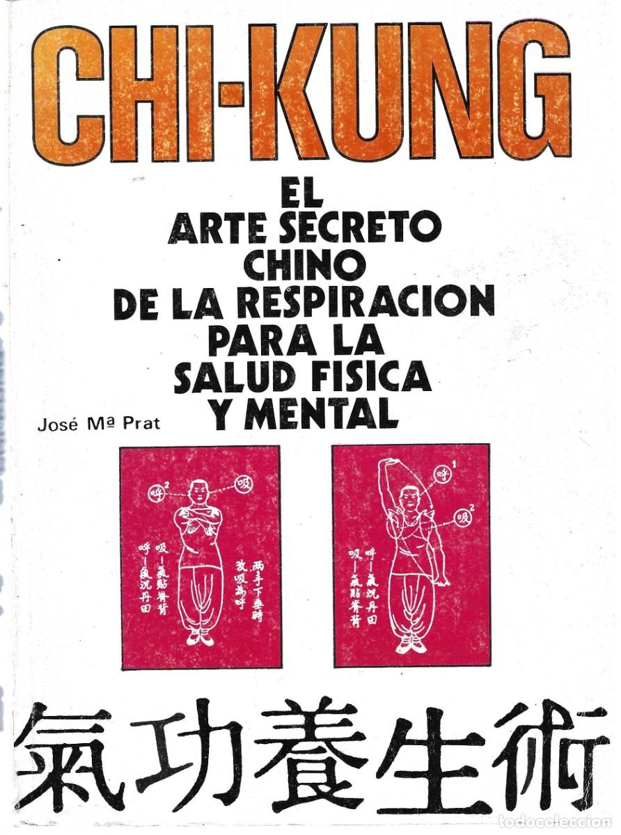 Libros de segunda mano: CHI - KUNG JOS&Eacute; M&ordf; PRAT - Foto 1
