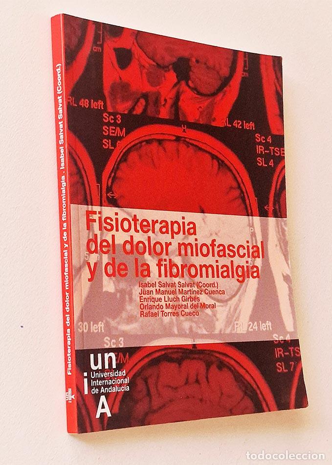 Libri di seconda mano: FISIOTERAPIA DEL DOLOR MIOFASCIAL Y DE LA FIBROMIALGIA - SALVAT SALVAT, ISABEL