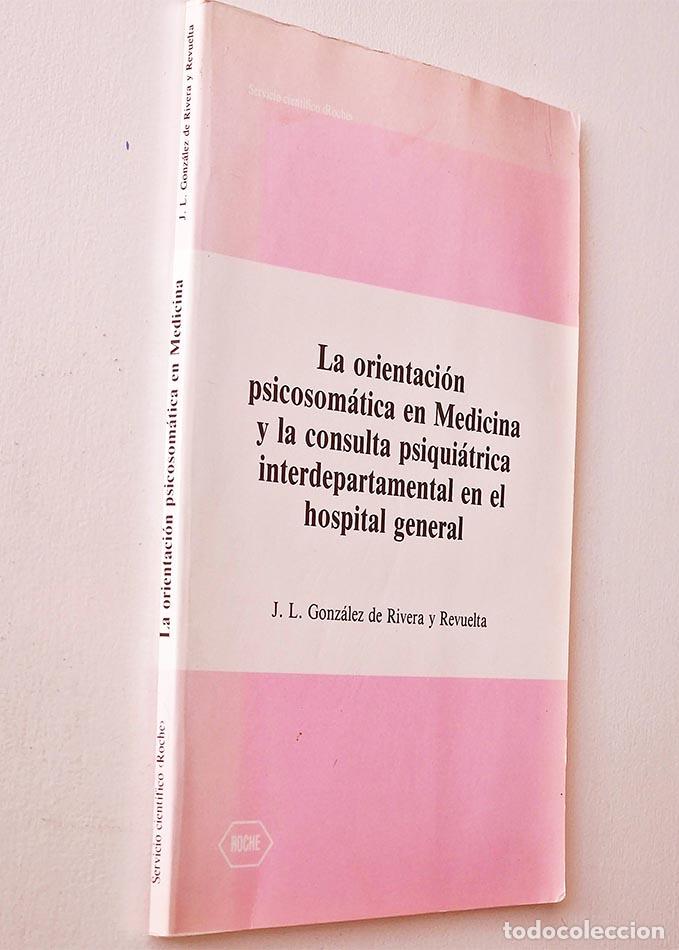 Second hand books: LA ORIENTACI&Oacute;N PSICOSOM&Aacute;TICA Y MEDICINA Y LA CONSULTA PSIQUI&Aacute;TRICA INTERDEPARTAMENTAL EN EL HOSPITAL