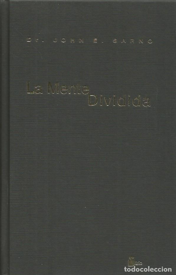 Libros de segunda mano: LA MENTE DIVIDIDA - DR. JOHN E. SARNO - Foto 4
