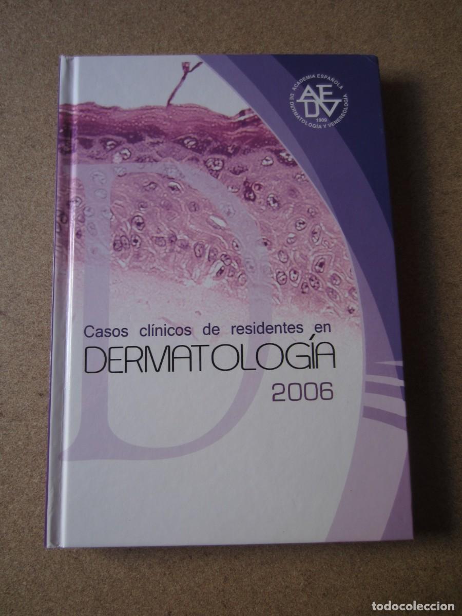 Libros de segunda mano: Casos cl&iacute;nicos de residentes en Dermatolog&iacute;a 2006 (Academia Espa&ntilde;ola de Dermatolog&iacute;a Venereolog&iacute;a)