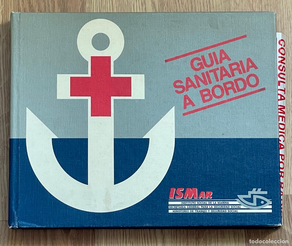 Libros de segunda mano: Gu&iacute;a sanitaria a bordo * SALVAMENTO MAR&Iacute;TIMO *