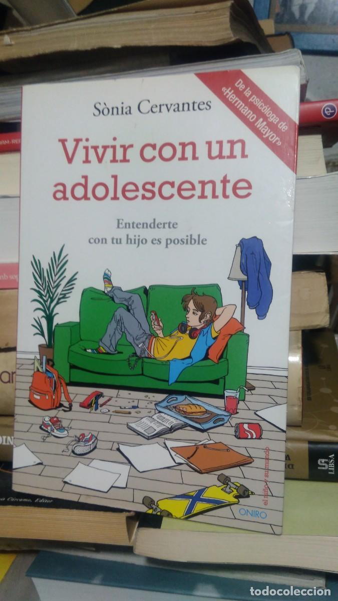 Libros de segunda mano: Vivir con un adolescente Entenderse con tu hijo es posible Sonia Cervantes