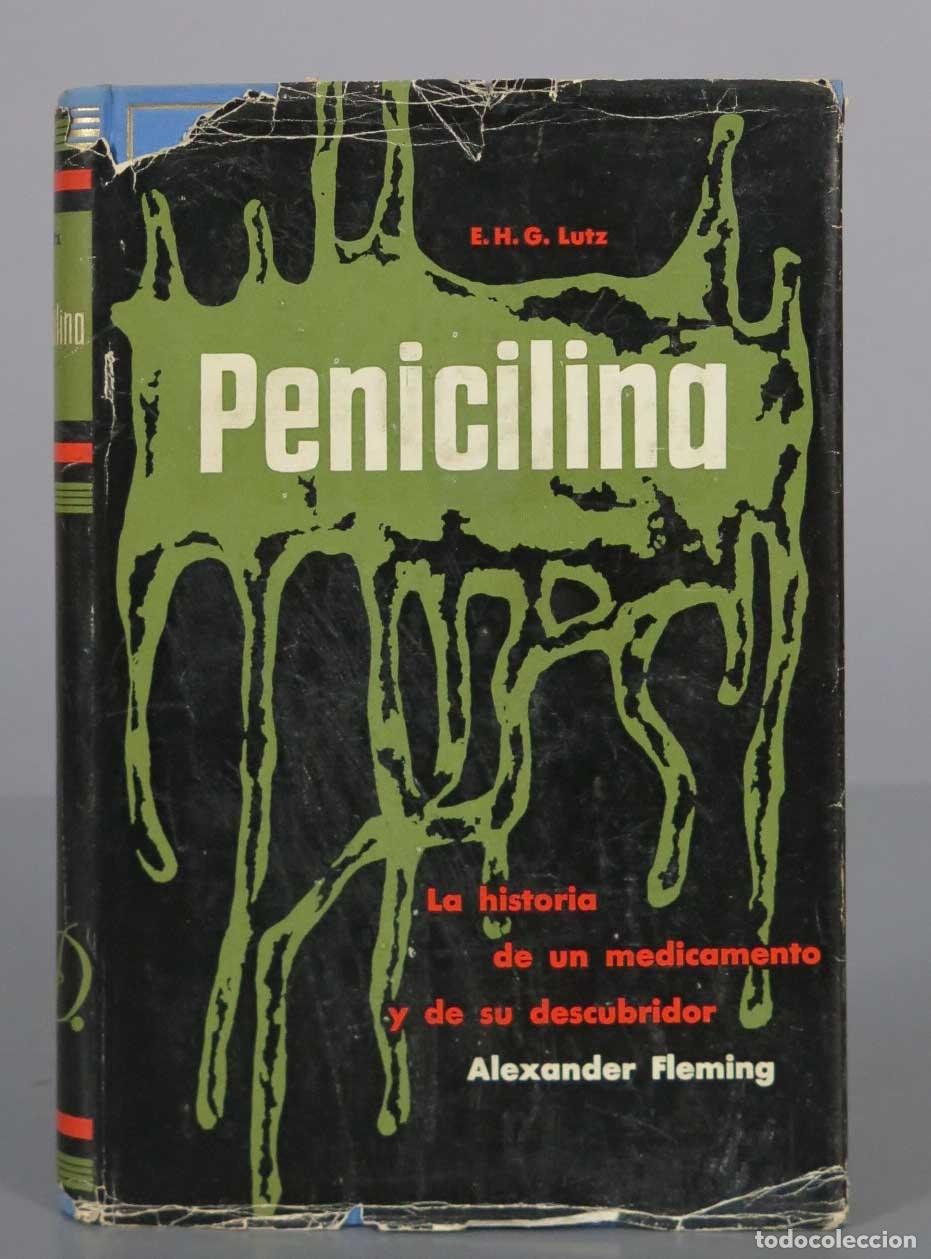 Gebrauchte B&uuml;cher: PENICILINA. La historia de un medicamento y de su descubridor Alexander Fleming LUTZ