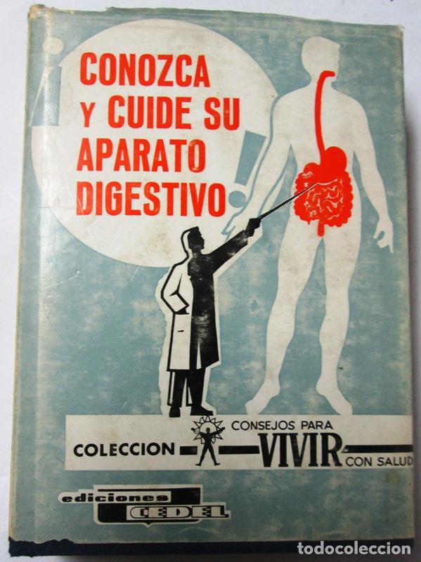 Libros de segunda mano: AVILA MONTESO, Jos&eacute; O - CONOZCA Y CUIDE SU APARATO DIGESTIVO