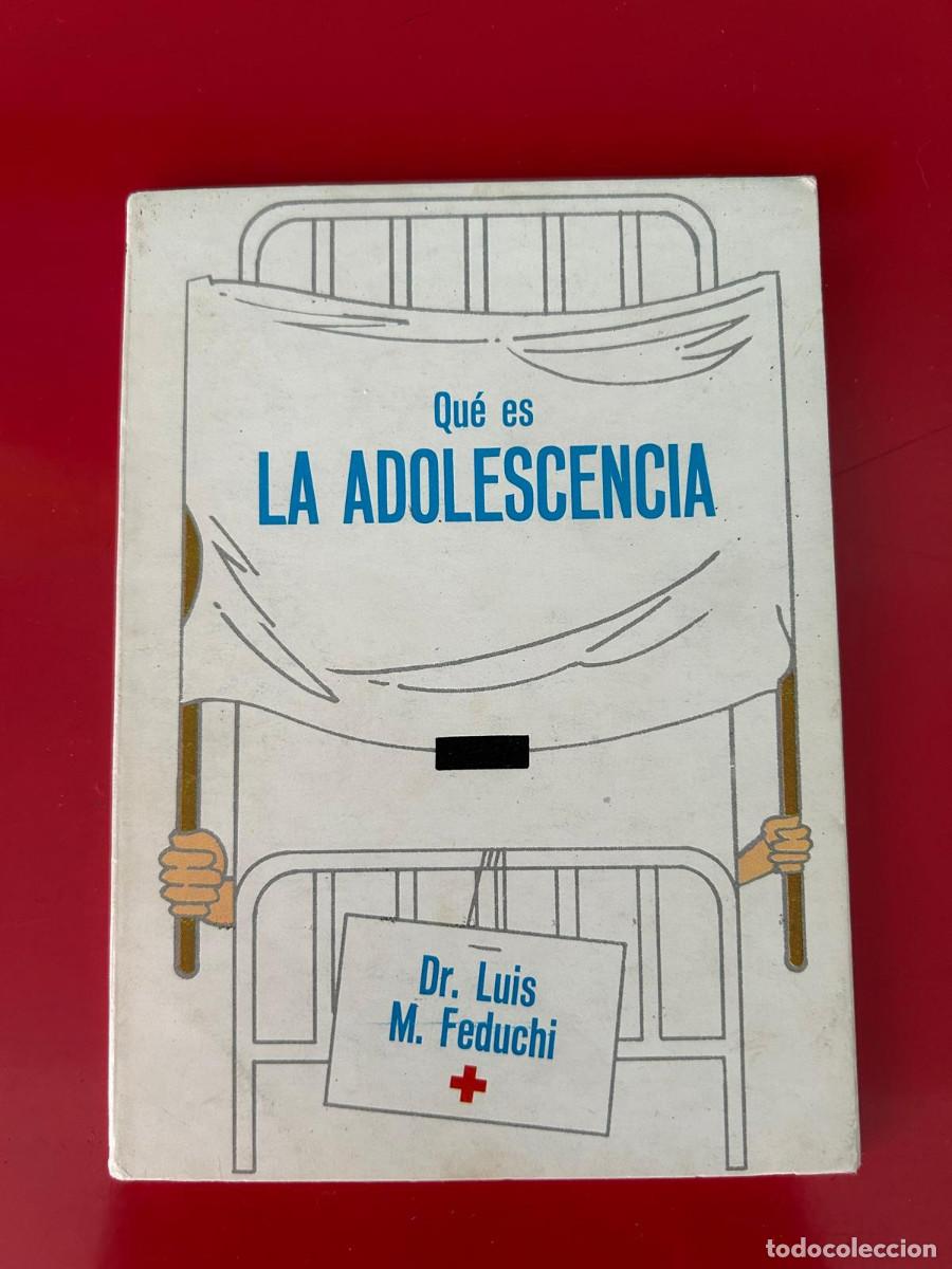 Libros de segunda mano: Qu&eacute; es la adolescencia &ndash; Dr. Luis M. Feduchi - Foto 1