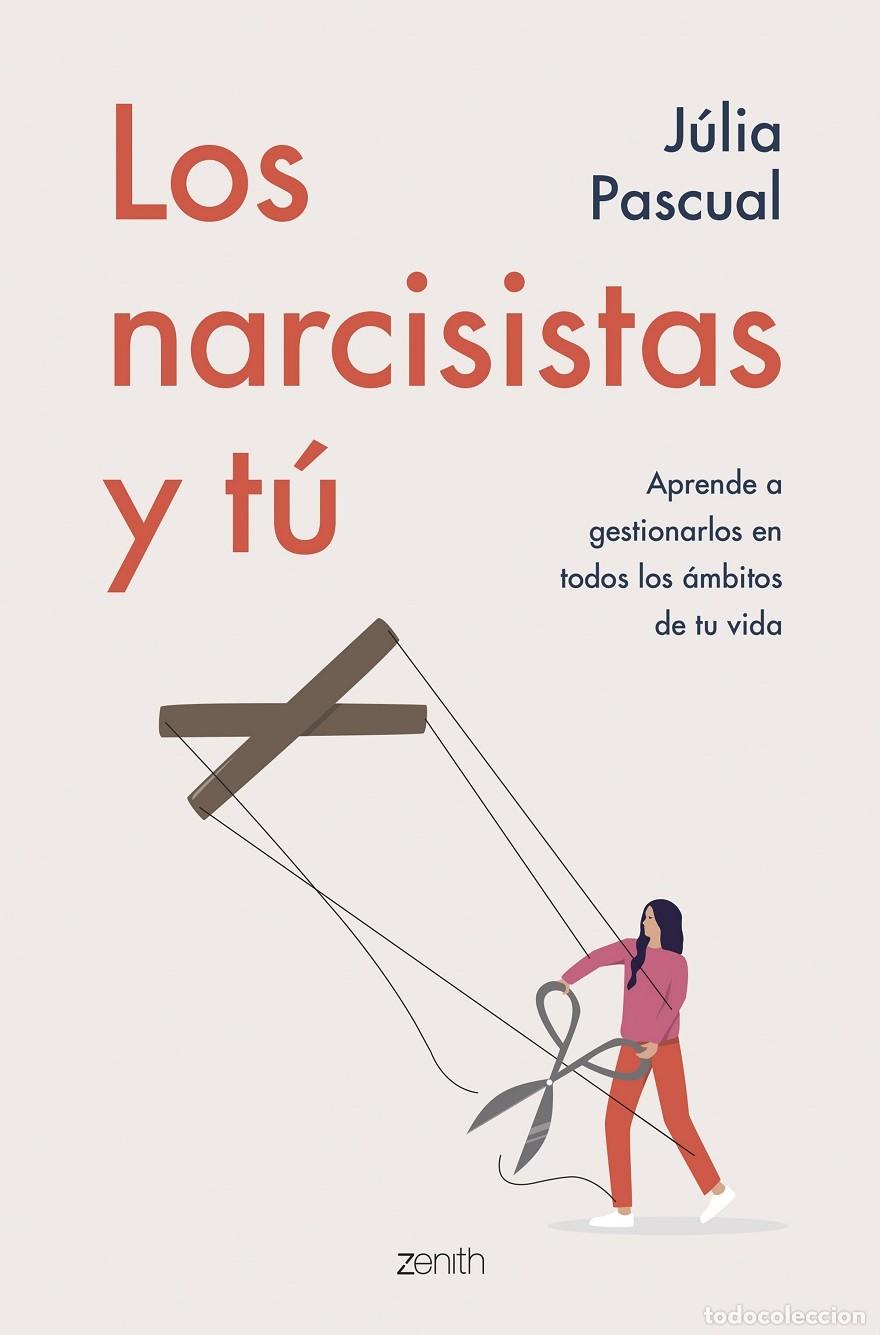 Libri di seconda mano: LOS NARCISISTAS Y T&Uacute; - J&Uacute;LIA PASCUAL - PLANETA - AUTOAYUDA Y SUPERACI&Oacute;N - 2022