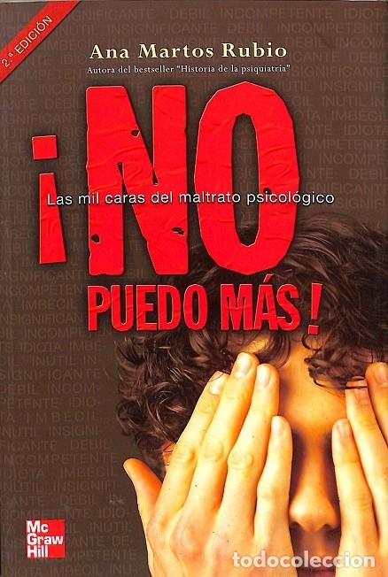 Libri di seconda mano: &iexcl;NO LAS MIL CARAS DEL MALTRATO PSICOL&Oacute;GICO PUEDO M&Aacute;S! - ANA MARTOS RUBIO - MCGRAWHILL - 2004, 2&ordf; ed.