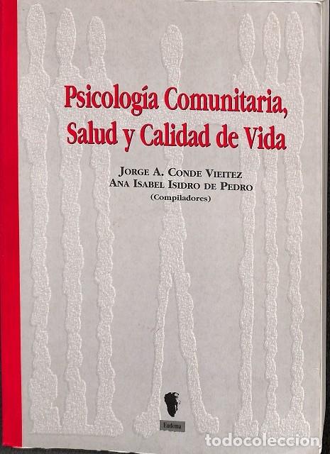 Libri di seconda mano: PSICOLOG&Iacute;A COMUNITARIA, SALUD Y CALIDAD DE VIDA - JORGE A CONDE VIETIEZ, ANA ISABEL ISIDO DE PEDRO -