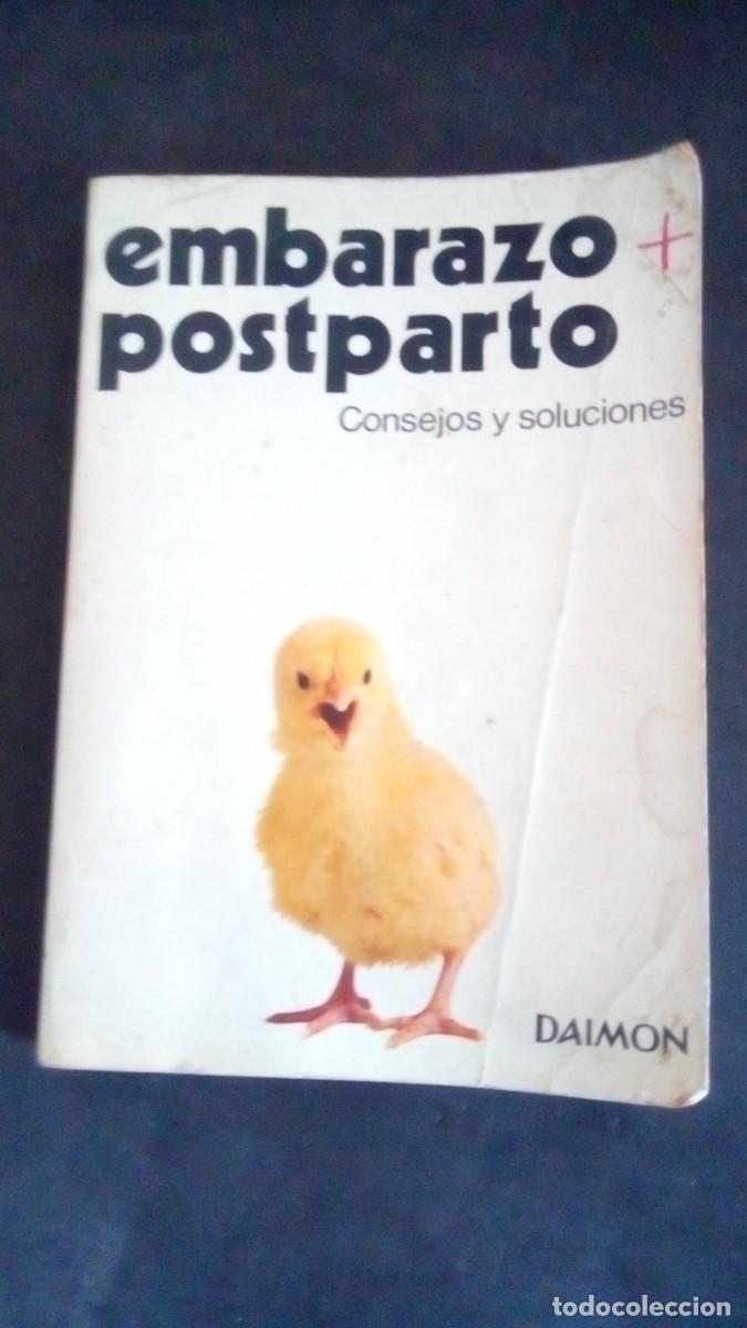 Libros de segunda mano: EMBARAZO + POSTPARTO. CONSEJOS Y SOLUCIONES. POR IVETTE PRATTE. EDT DAIMON