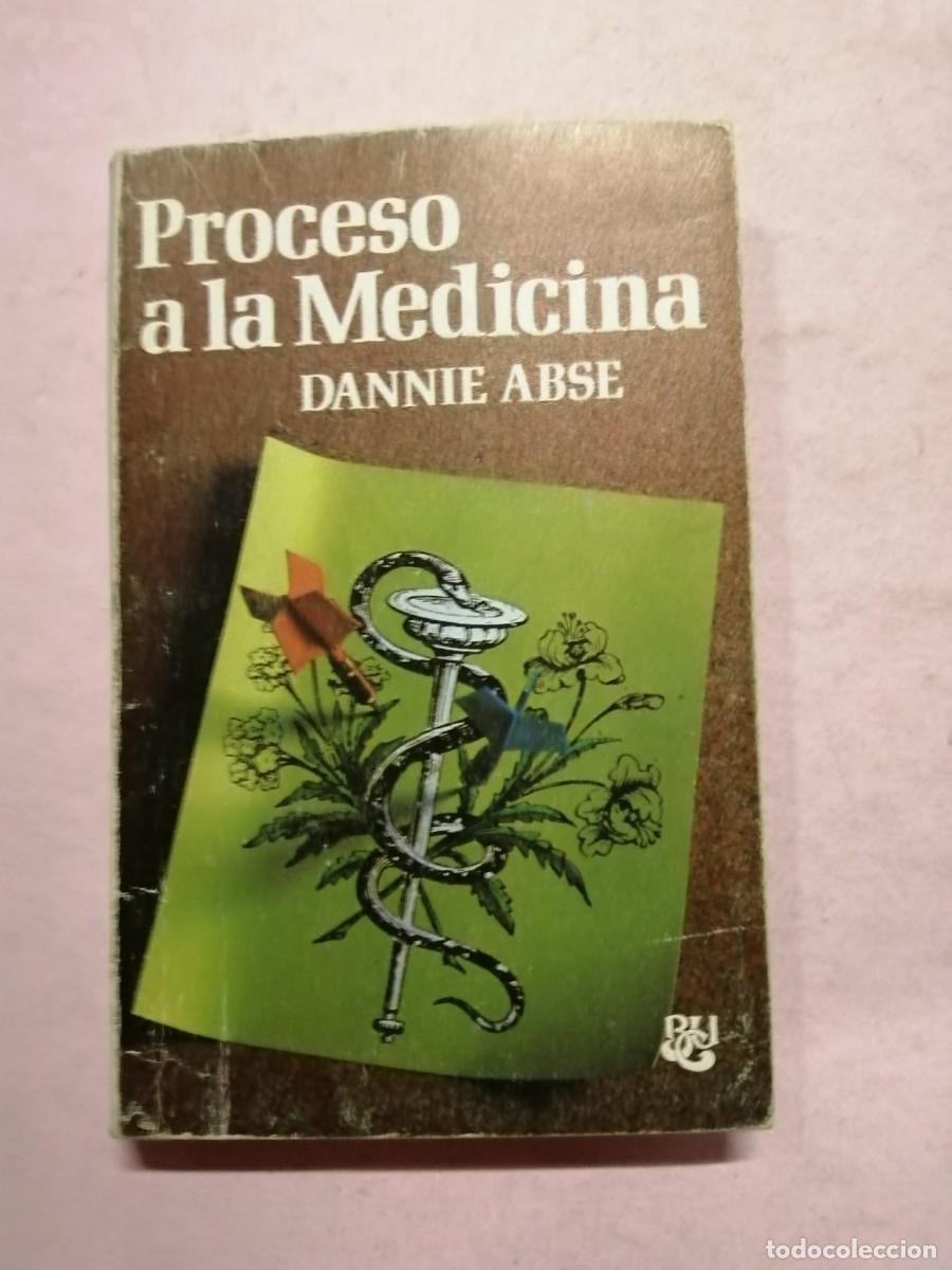Libros de segunda mano: PROCESO A LA MEDICINA (DANNIE ABSE) - Foto 1