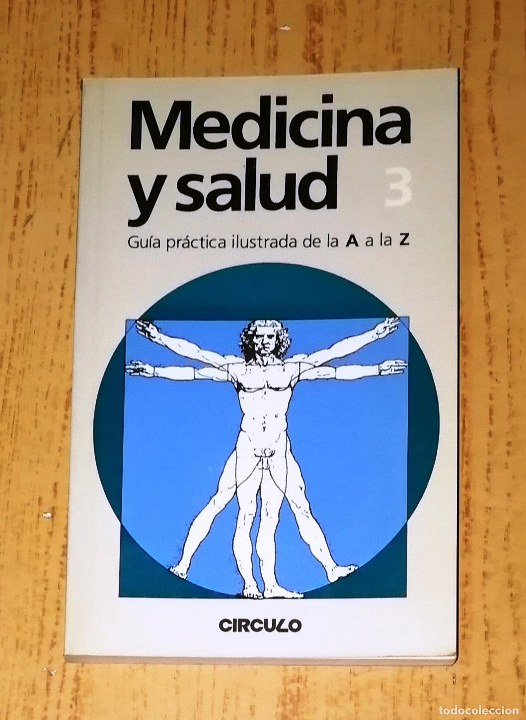 Libri di seconda mano: MEDICINA Y SALUD : Gu&iacute;a pr&aacute;ctica ilustrada de la A a la Z. 3: Borelli-colibacilosis. - C&iacute;rculo de Le