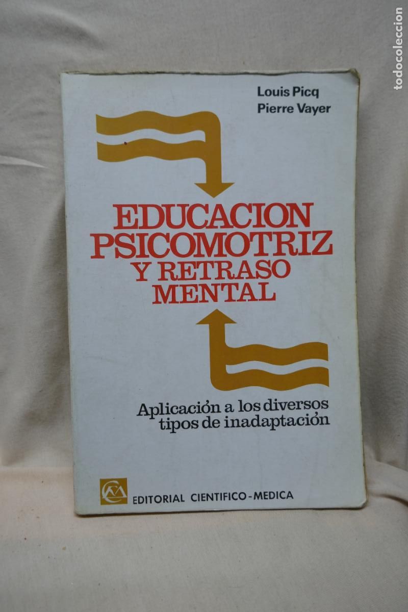 Livros em segunda m&atilde;o: EDUCACION PSICOMOTRIZ Y RETRASO MENTAL - LOUIS PICQ, PIERRE VAYER