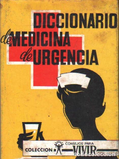 Libri di seconda mano: DICCIONARIO DE MEDICINA DE URGENCIA. COLECCI&Oacute;N CONSEJOS PARA VIVIR CON SALUD. A-MEDNAT-785