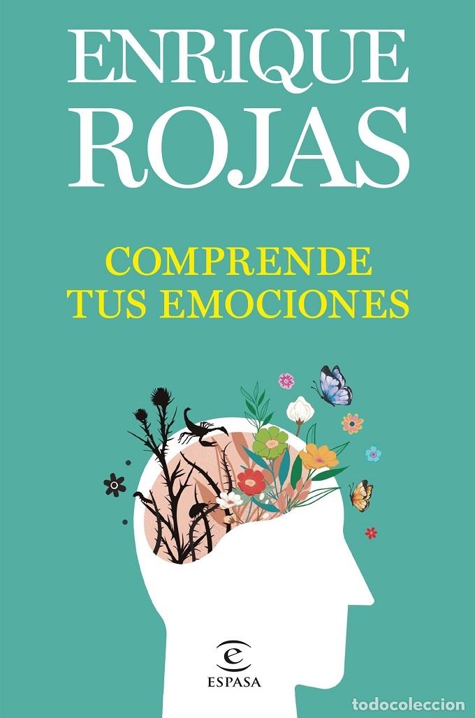 Libri di seconda mano: COMPRENDE TUS EMOCIONES - ROJAS, ENRIQUE - Espasa Calpe - NO FICCI&Oacute;N - 2023