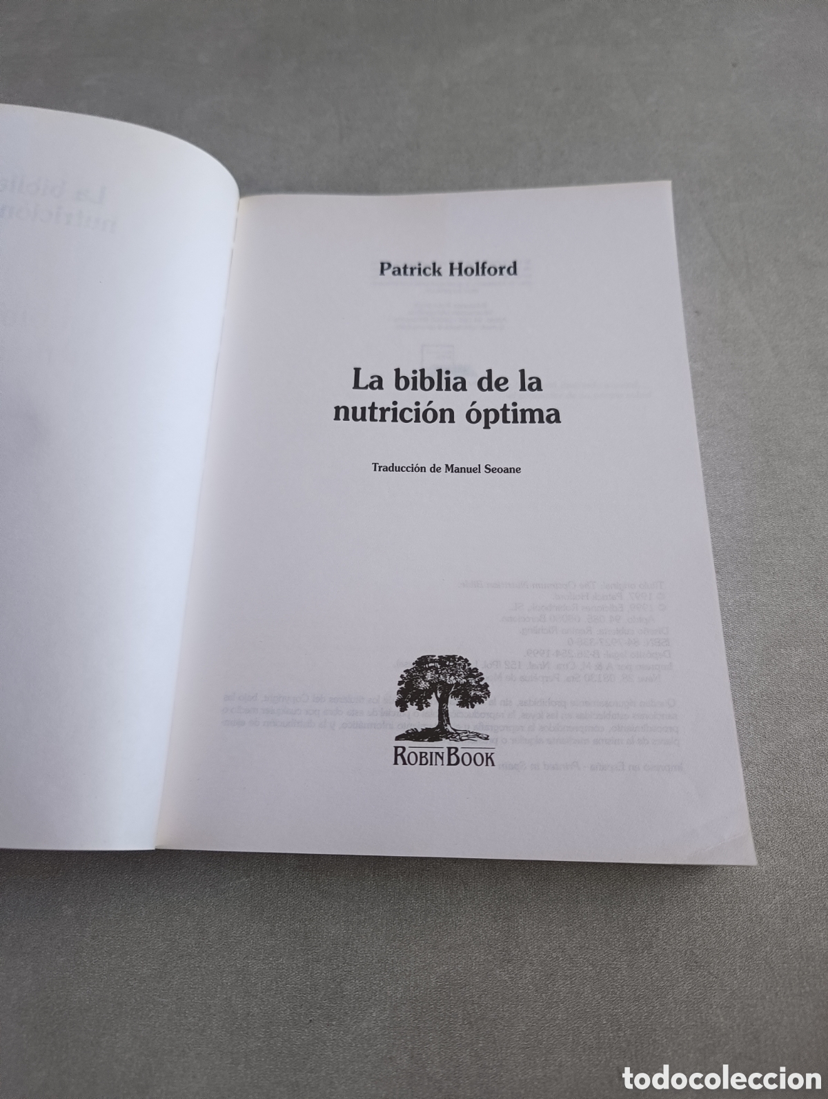 Libros de segunda mano: LA BIBLIA DE LA NUTRICI&Oacute;N &Oacute;PTIMA. PATRICK HOLFORD. - Foto 4